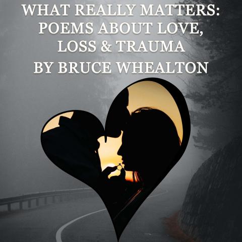 What Really Matters: Poems about Love, Loss, & Trauma Cover